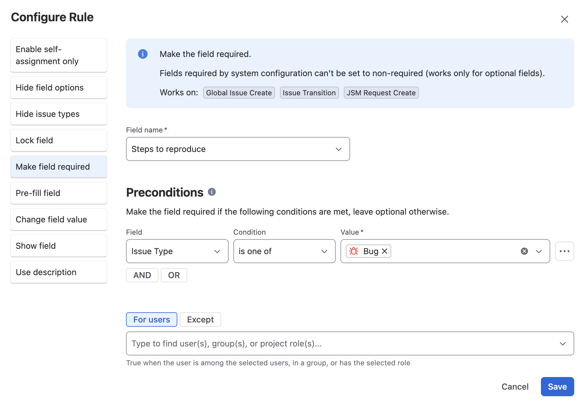 Configuring a Make field required rule that makes Steps to reproduce mandatory when Issue Type is Bug